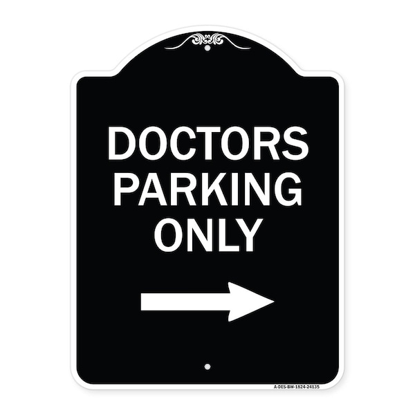 Signmission Doctors Parking With Right Arrow Heavy-Gauge Aluminum Architectural Sign, 24" x 18", BW-1824-24135 A-DES-BW-1824-24135 - main